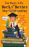 The Early Life of Becky Bexley the Child Genius (eBook, ePUB)