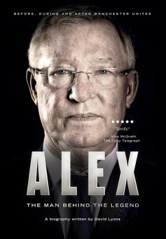 Alex: The Man Behind The Legend (eBook, ePUB) - Lyons, David B