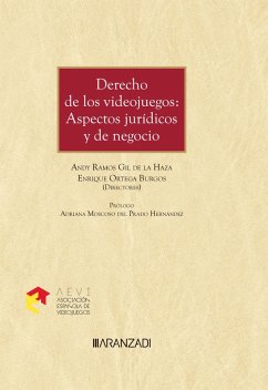 Derecho de los Videojuegos: Aspectos Jurídicos y de negocio (eBook, ePUB) - Ortega Burgos, Enrique; Ramos Gil de Haza, Andy