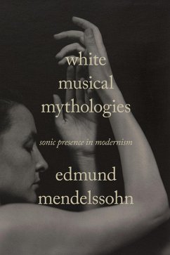 White Musical Mythologies (eBook, ePUB) - Mendelssohn, Edmund