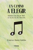 Un camino a elegir (eBook, ePUB)