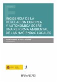 Incidencia de la regulación europea y autonómica sobre una reforma ambiental de las Haciendas Locales (eBook, ePUB)