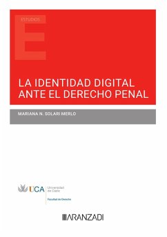 La identidad digital ante el derecho penal (eBook, ePUB) - Solari Merlo, Mariana N.