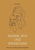 Weinen, Wut und Widerstand (eBook, ePUB)