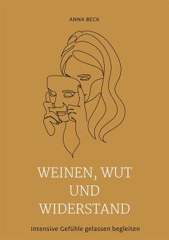 Weinen, Wut und Widerstand (eBook, ePUB) - Beck, Anna