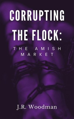Cover Corrupting The Flock: The Amish Market (eBook, ePUB)