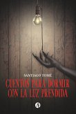 Cuentos para dormir con la luz prendida (eBook, ePUB)