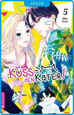 Küss den Kater! 05 (eBook, ePUB) - Senri, Miko