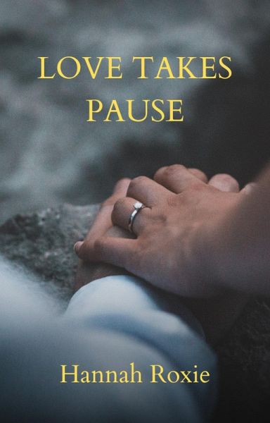 Loves Takes Pause (LOVE IN MOTION, #2) (eBook, ePUB) Loves Takes Pause (LOVE IN MOTION, #2) (eBook, ePUB)