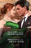 Her Vow To Be His Desert Queen / Pregnant At The Palace Altar: Her Vow to Be His Desert Queen (Three Ruthless Kings) / Pregnant at the Palace Altar (Secrets of the Kalyva Crown) (Mills & Boon Modern) (eBook, ePUB)