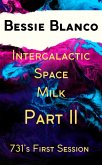 Intergalactic Space Milk: 731's Escape (eBook, ePUB) Intergalactic Space Milk: 731's Escape (eBook, ePUB)