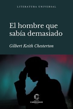 El hombre que sabía demasiado (eBook, ePUB) - Chesterton, Gilbert K.