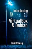 Introducing VirtualBox & Debian (MyOwnGeek, #1) (eBook, ePUB)