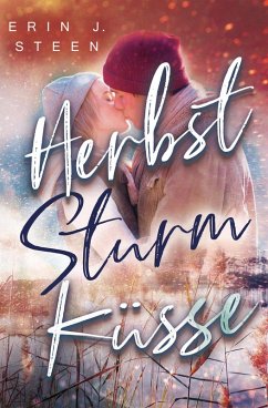 Herbststurmküsse (eBook, ePUB) - Steen, Erin J.