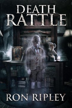 Death Rattle (Haunted Collection, #9) (eBook, ePUB) - Ripley, Ron; Street, Scare