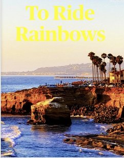 Cover To Ride Rainbows (eBook, ePUB)