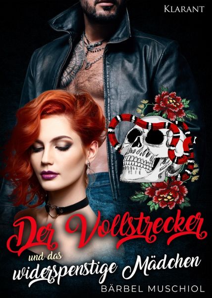 Der Vollstrecker und das widerspenstige Mädchen. Rockerroman (eBook, ePUB)