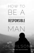 How to Be a Responsible Man (eBook,... - Bild 1