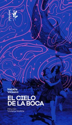 El cielo de la boca (eBook, ePUB) - Velasco, Natalia