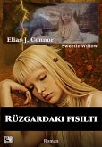 Rüzgardaki fisilti (eBook, ePUB) Rüzgardaki fisilti (eBook, ePUB)