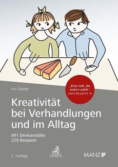 Kreativität bei Verhandlungen und im Alltag - Greiter, Ivo