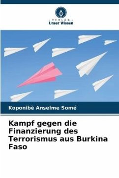 Kampf gegen die Finanzierung des Terrorismus aus Burkina Faso - Somé, Koponibè Anselme