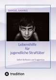 Lebenshilfe für jugendliche Straftäter