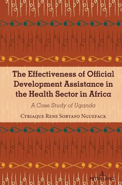 The Effectiveness of Official Development Assistance in the Health Sector in Africa (eBook, ePUB) - Sobtafo, Cyriaque
