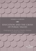 Education and the Crisis of Public Values (eBook, ePUB)