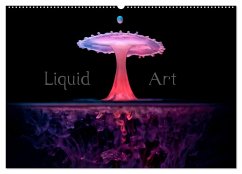 Liquid Art - Magische Momente mit Wassertropfen (Wandkalender 2024 DIN A2 quer), CALVENDO Monatskalender