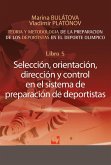 Preparación de los deportistas de alto rendimiento - Teoría y metodología - Libro 5. (eBook, ePUB)
