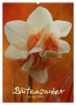 Blütenzauber (Wandkalender 2024 DIN A2 hoch), CALVENDO Monatskalender