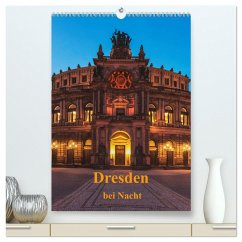 Dresden bei Nacht (hochwertiger Premium Wandkalender 2024 DIN A2 hoch), Kunstdruck in Hochglanz