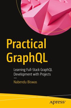 Practical GraphQL - Biswas, Nabendu