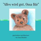 &quote;Alles wird gut, Oma Bär &quote;