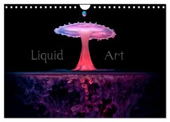 Liquid Art - Magische Momente mit Wassertropfen (Wandkalender 2024 DIN A4 quer), CALVENDO Monatskalender - Reugels, Markus
