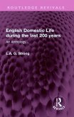 English Domestic Life during the last 200 years (eBook, ePUB)