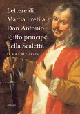 Lettere di Mattia Preti a Don Antonio Ruffo principe della Scaletta (eBook, ePUB)