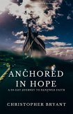 Anchored in Hope: A 30-Day Journey to Renewed Faith (Restoration Devotionals) (eBook, ePUB)