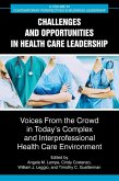 Challenges and Opportunities in Healthcare Leadership (eBook, PDF)