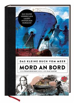 Mord an Bord - Das kleine Buch vom Meer - Kruecken, Stefan;Kanter, Olaf