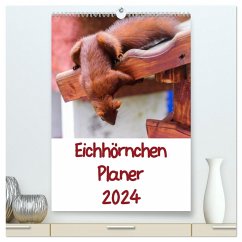 Eichhörnchen Planer 2024 (hochwertiger Premium Wandkalender 2024 DIN A2 hoch), Kunstdruck in Hochglanz