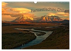Fantastisches Chile (Wandkalender 2024 DIN A3 quer), CALVENDO Monatskalender