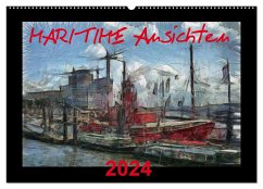 MARITIME Ansichten (Wandkalender 2024 DIN A2 quer), CALVENDO Monatskalender