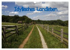 Idyllisches Landleben (Wandkalender 2024 DIN A3 quer), CALVENDO Monatskalender