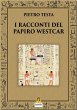 I Racconti del Papiro Westcar (eBook,... - Bild 1