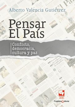 Pensar el país (eBook, ePUB) - Valencia Gutiérrez, Alberto