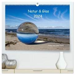 Natur und Glas (hochwertiger Premium Wandkalender 2024 DIN A2 quer), Kunstdruck in Hochglanz