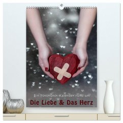 Die Liebe und Das Herz (hochwertiger Premium Wandkalender 2024 DIN A2 hoch), Kunstdruck in Hochglanz - Kruse, Joana