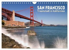 San Francisco - Traumstadt in Kalifornien (Wandkalender 2024 DIN A4 quer), CALVENDO Monatskalender - Viola, Melanie